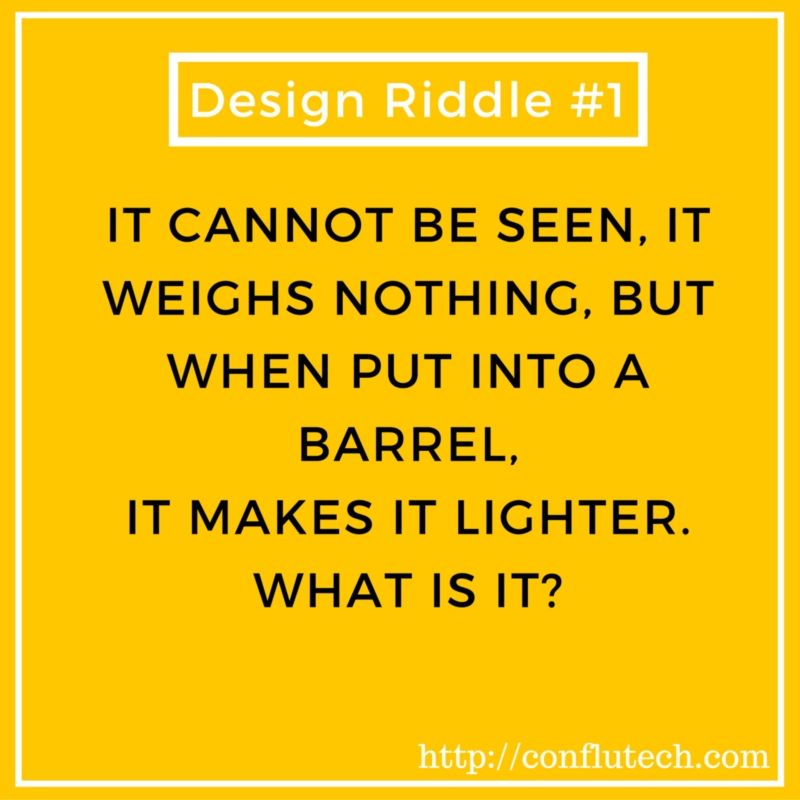 Design Riddle it cannot be seen