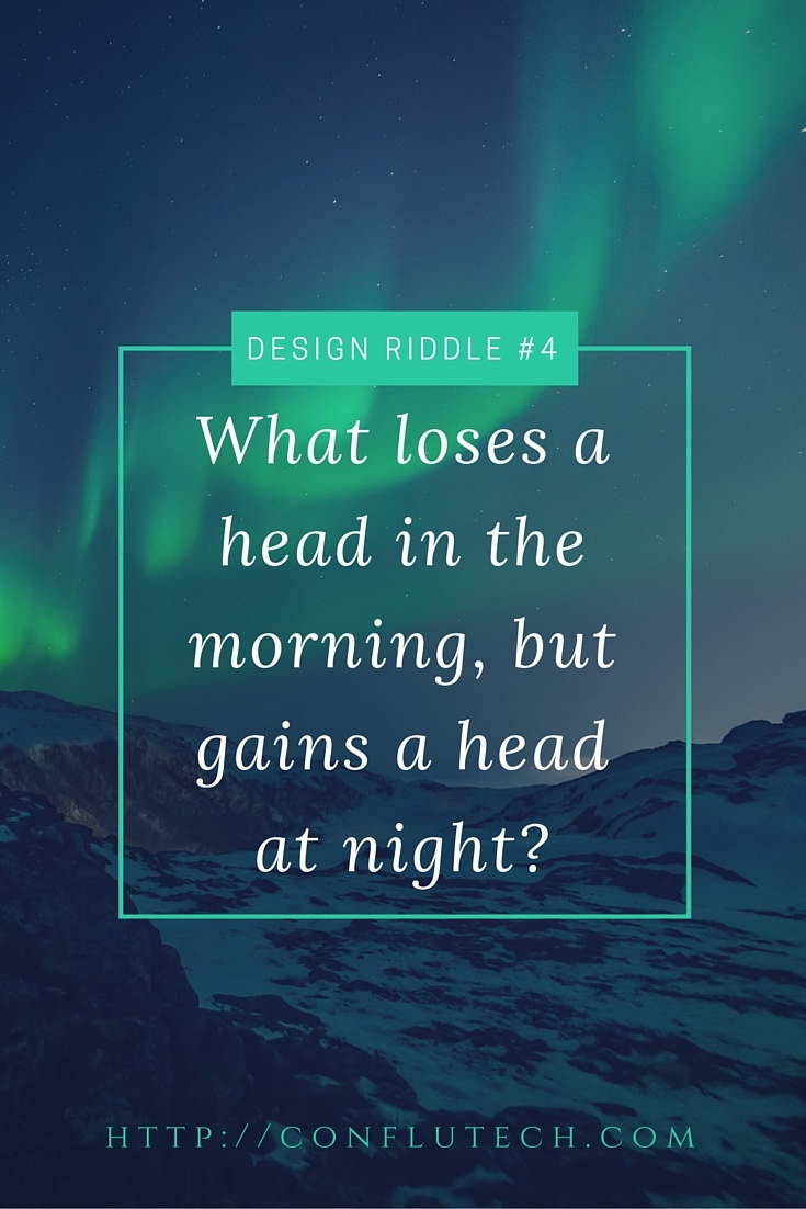 What loses a head in the morning, but gains a head at night?